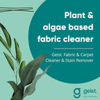 Geist. Fabric Cleaner & Stain Remover | For Alcantara & cloth car interior, sofa, furniture, carpet, rug, clothes | Plant based | 500 ml / 16.75 fl.oz