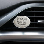 Be Still and Know that I am God Psalm Inspirational Christian Car Air Freshener Vent Clip