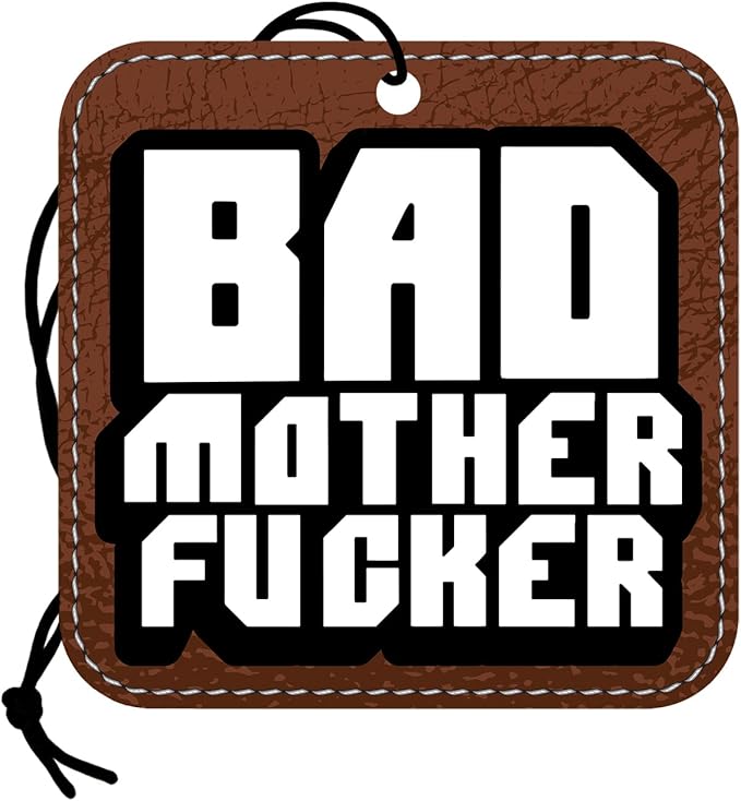 Bad Mother Fucker Air Freshener