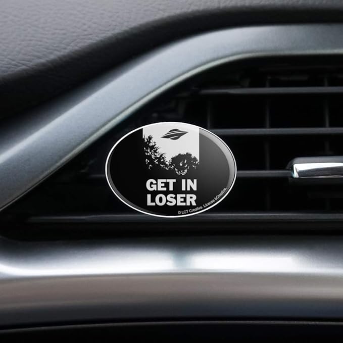 Get in Loser UFO Alien Abduction Funny Humor Car Air Freshener Vent Clip