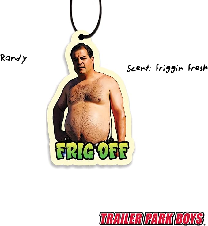 Trailer Park Boys Randy “FRIG OFF” Hanging Car Air Freshener – Friggin' Fresh Scent – Funny Novelty Gift for Fans