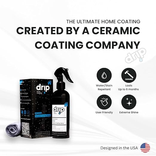 DRIP Home Ceramic Coating Spray Kit - Protect Kitchen & Bath - Stainless Steel - Adds Extreme Gloss and Shine to All Surfaces - Repels Grime and Liquids - Make Your Home Look New and Keep it New!