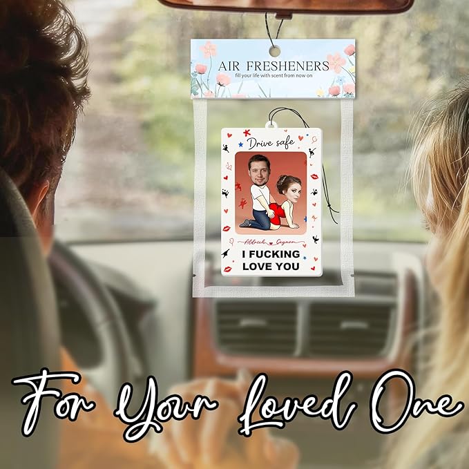 Personalized Valentine's Day Car Air Freshener with Pictures, I Love You, Drive Safe, Fun Couple Gift, Hanging 2Pack