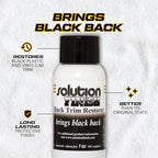 Solution Finish - Black Plastic & Vinyl Trim Restorer - Use for Car and Truck Detailing, No Wet Look, Instantly Revives Color to Trim, Bumpers, Mud Flaps, Etc., Black (1 oz)
